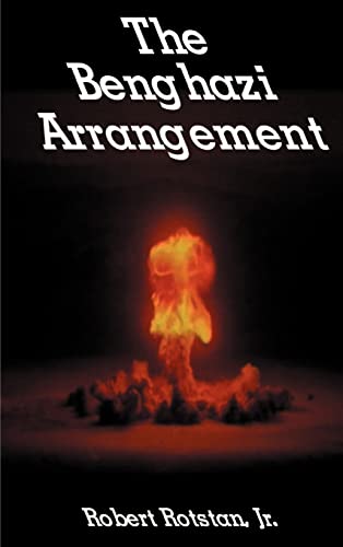 The Benghazi Arrangement