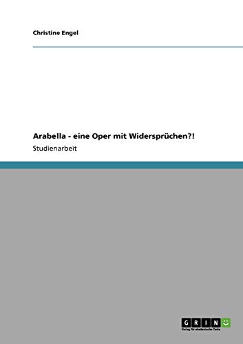 Arabella - eine Oper mit Widersprüchen?!