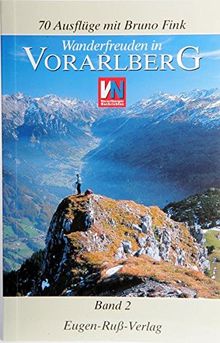 Wanderfreuden in Vorarlberg: Wandern in Vorarlberg - Band 2