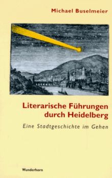 Literarische Führungen durch Heidelberg