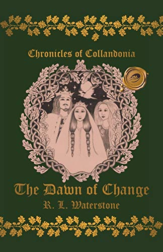 Chronicles of Collandonia: The Dawn of Change