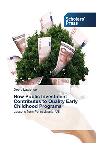 How Public Investment Contributes to Quality Early Childhood Programs: Lessons from Pennsylvania, US