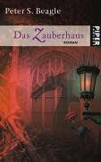 Das Zauberhaus: Roman