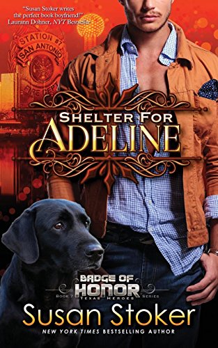 Shelter for Adeline (Badge of Honor: Texas Heroes, Band 7)