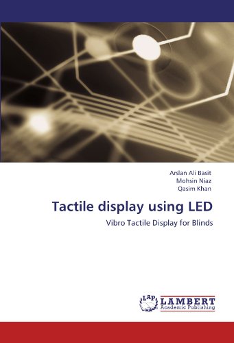 Tactile display using LED: Vibro Tactile Display for Blinds