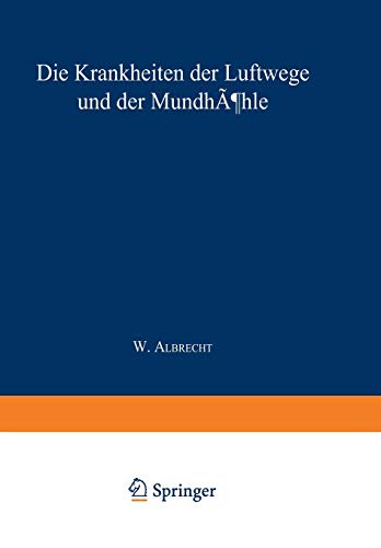 Anatomie. Entwicklungsgeschichte. Physiologie. Untersuchungsmethoden (Handbuch der Hals-, Nasen-, Ohrenheilkunde mit Einschluß der Grenzgebiete, 1-5 / 1, Band 1)