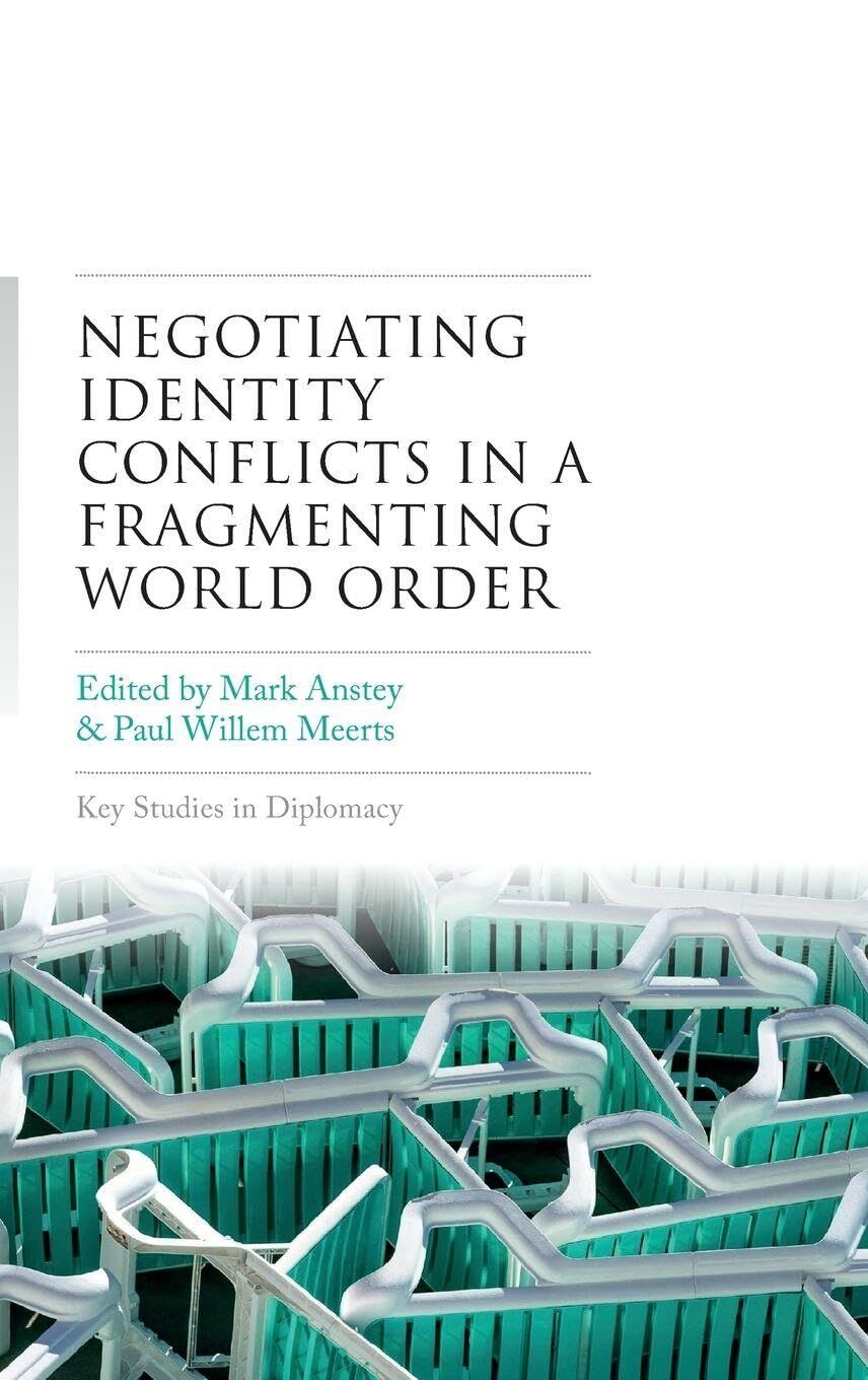 Negotiating identity conflicts in a fragmenting world order