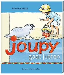 Joupy gaat jutten (Een Vier Windstreken prentenboek, 3)