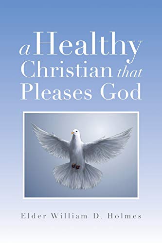 A Healthy Christian that Pleases God