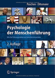 Psychologie der Menschenführung: Wie Sie Führungsstärke und Autorität entwickeln