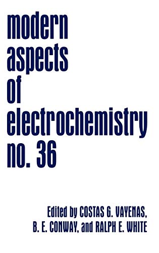 Modern Aspects of Electrochemistry (Modern Aspects of Electrochemistry, 36, Band 36)