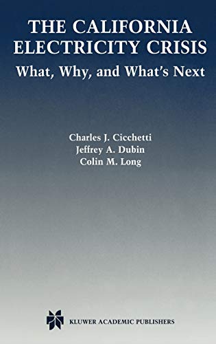 The California Electricity Crisis: What, Why, and What’s Next (Vienna Circle Collection)