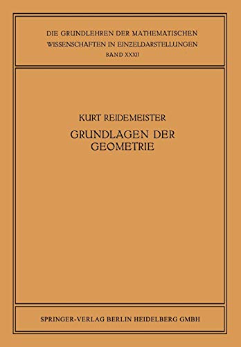 Vorlesungen über Grundlagen der Geometrie (Die Grundlehren der mathematischen Wissenschaften, 32, Band 32)