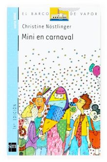 Mini en carnaval (El Barco De Vapor / the Steamboat)