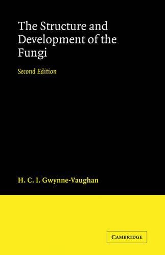 Gwynne Gwynne-Vaughan Structure And Development Of Fungi
