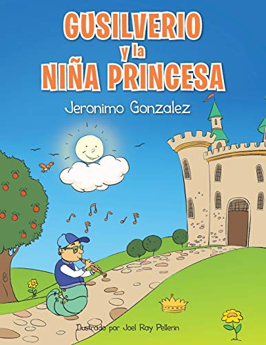 Jeronimo Gonzalez Gusilverio Y La Niña Princesa, La Magia De Una Canción, La Magia De Una Cancion