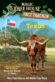 Texas: A nonfiction companion to Magic Tree House #30: Hurricane Heroes in Texas (Magic Tree House (R) Fact Tracker, Band 39)