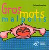 Gros mots malpolis (Album Maternell)
