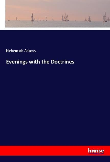 Evenings with the Doctrines