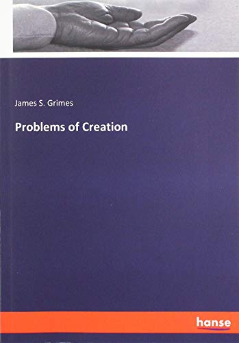 Problems of Creation