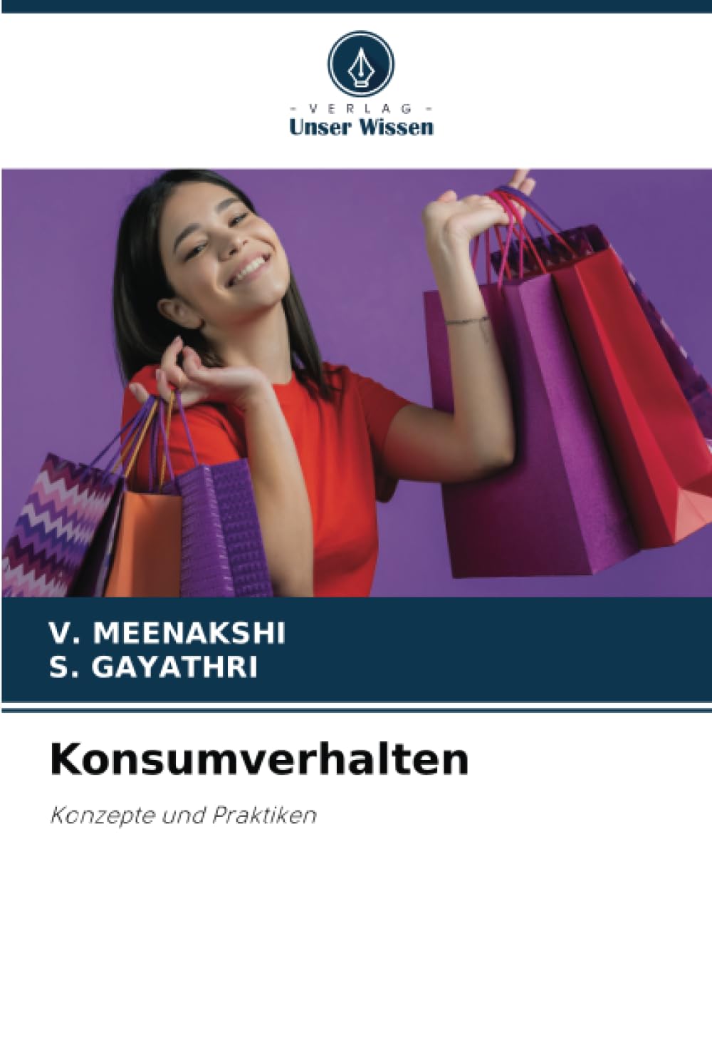 Konsumverhalten: Konzepte und Praktiken