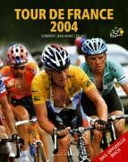 Tour de France 2004. Das offizielle Buch