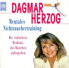 Mentales Nichtrauchertraining. 2 CDs. Die einfachste Methode, das Rauchen aufzugeben
