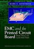 EMC and the Printed Circuit Board: Design, Theory, and Layout Made Simple (IEEE Press Series on Electronics Technology)