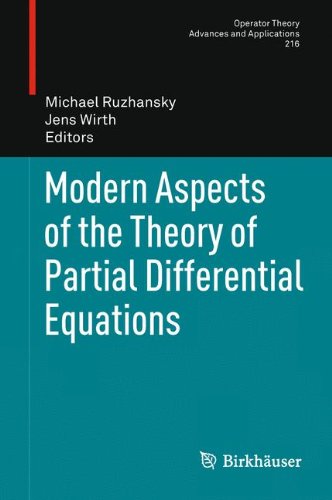 Modern Aspects of the Theory of Partial Differential Equations (Operator Theory: Advances and Applications)