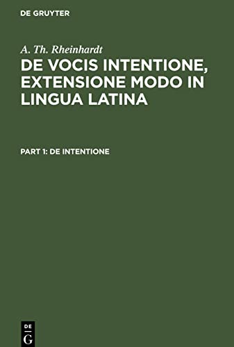 De vocis intentione, extensione modo in lingua Latina, Part 1, De intentione