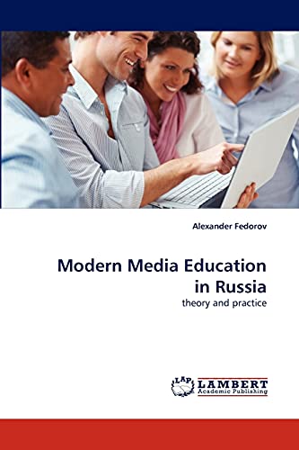Modern Media Education in Russia: theory and practice