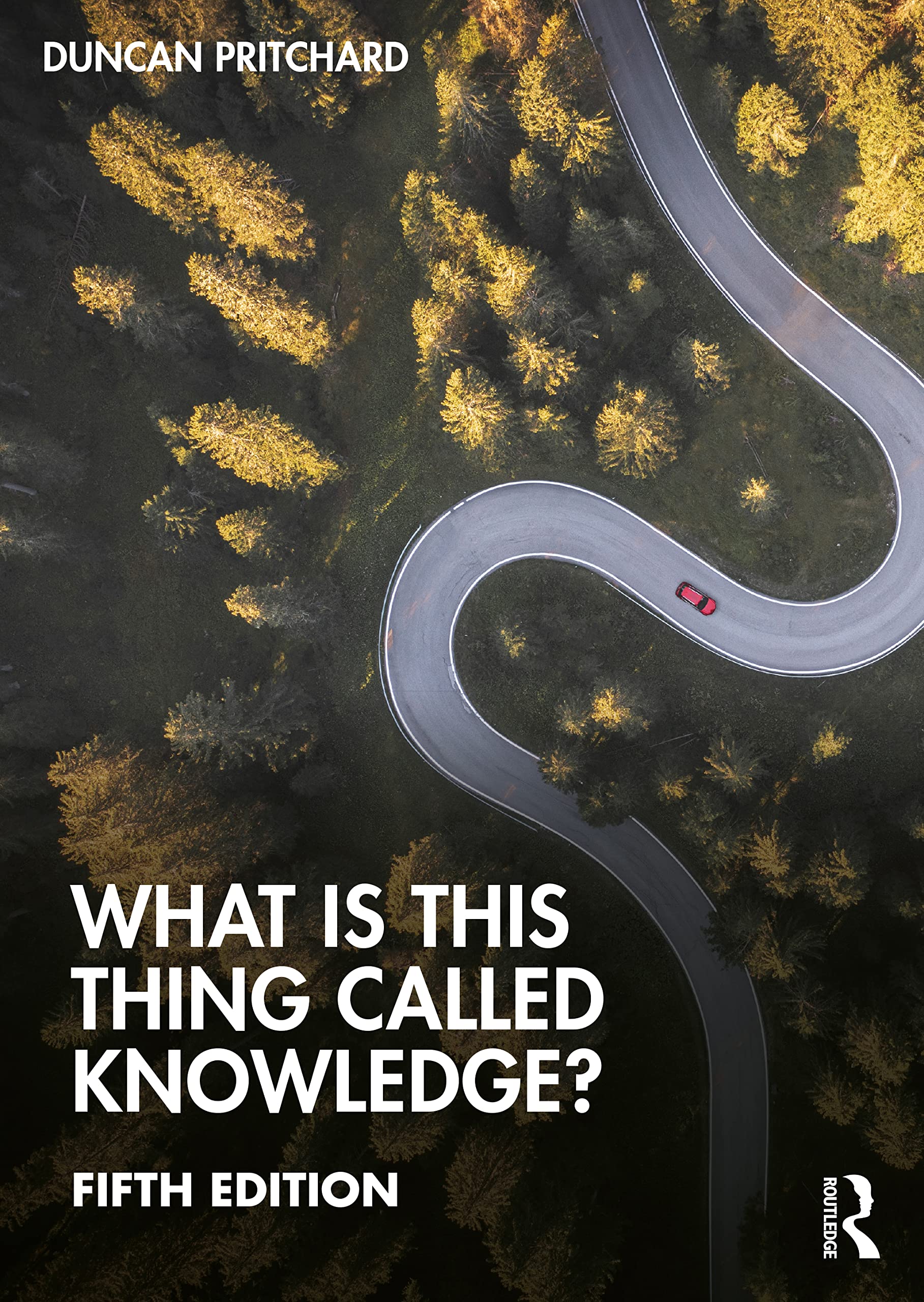 Duncan Pritchard What Is This Thing Called Knowledge?