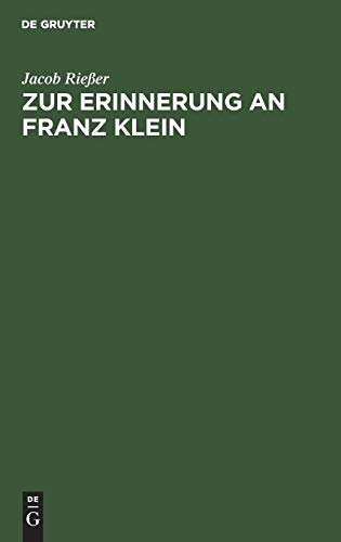 Zur Erinnerung an Franz Klein: Gedenkworte, gesprochen auf dem Deutschen Juristentag in Köln am 13. September 1926 im Auftrag der Ständigen Deputation