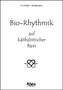 Bio-Rhythmik auf kabbalistischer Basis de Chales-de Beaulieu, B.  | Livre | état très bon