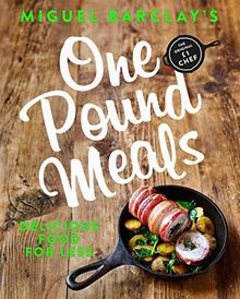 One Pound Meals: Delicious Food for Less