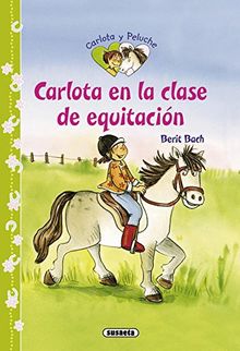 Carlota en la clase de equitación (Carlota y peluche)