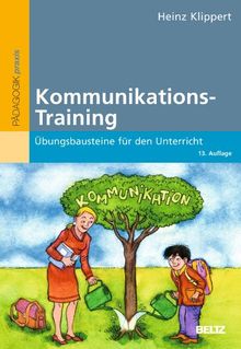 Kommunikations-Training: Übungsbausteine für den Unterricht (Beltz Praxis)