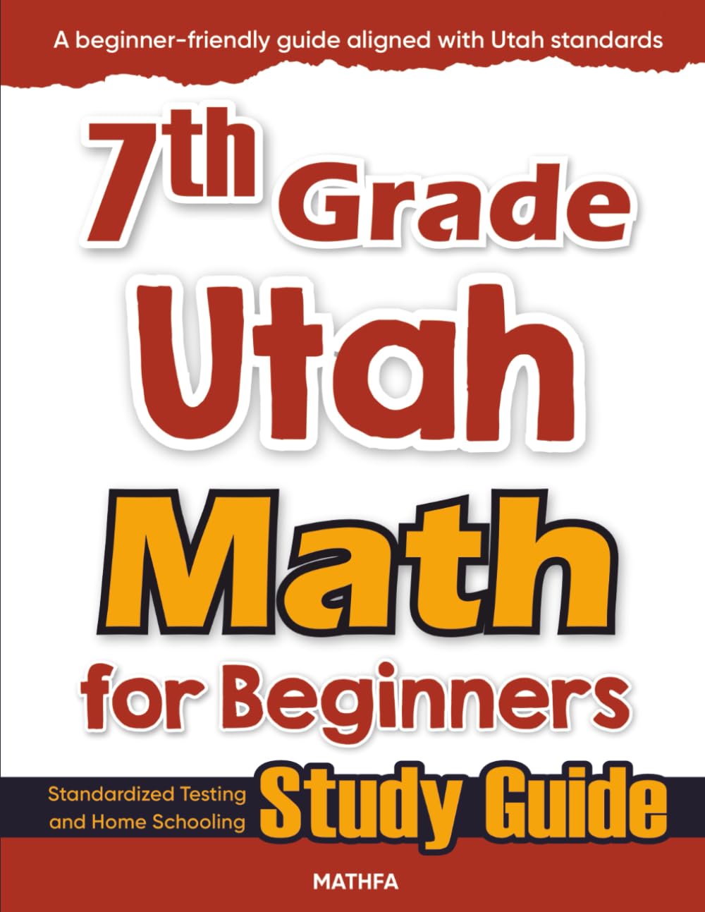 7th Grade Utah Math for Beginners: Standardized Testing and Home Schooling Study Guide