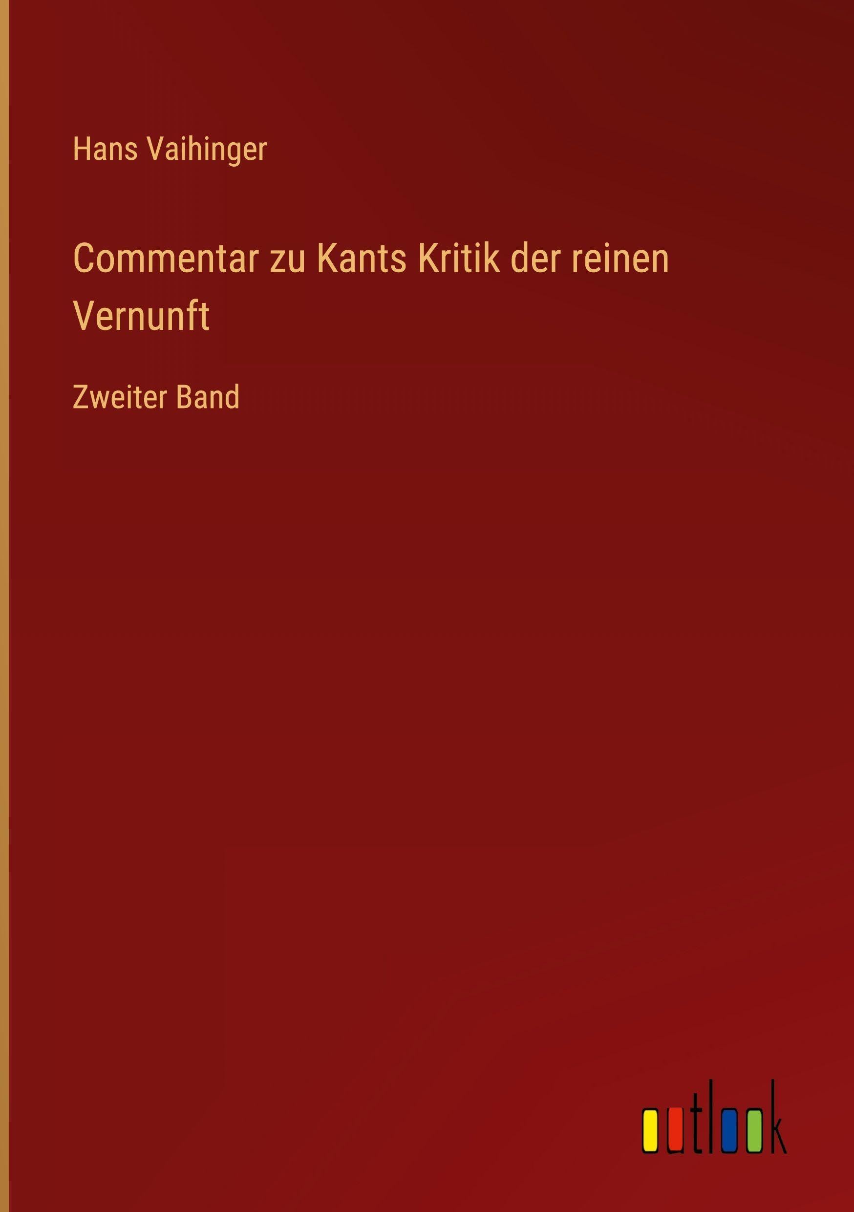 Commentar zu Kants Kritik der reinen Vernunft: Zweiter Band