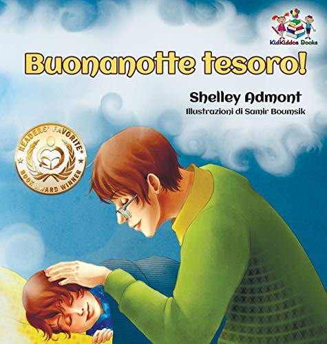 Buonanotte tesoro! (Italian Book for Kids): Goodnight, My Love! - Italian children's book (Italian Bedtime Collection)