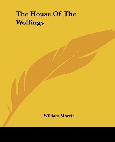 The House Of The Wolfings