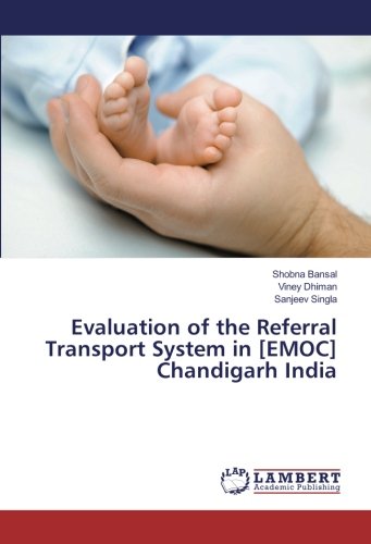 Evaluation of the Referral Transport System in [EMOC] Chandigarh India