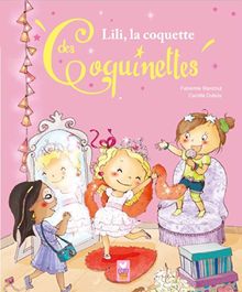 Les coquinettes. Vol. 4. Lili, la coquette