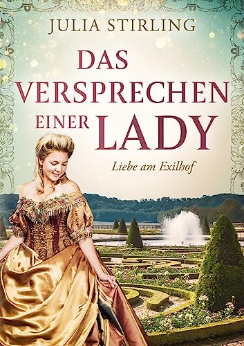 Das Versprechen einer Lady: Liebe am Exilhof 3
