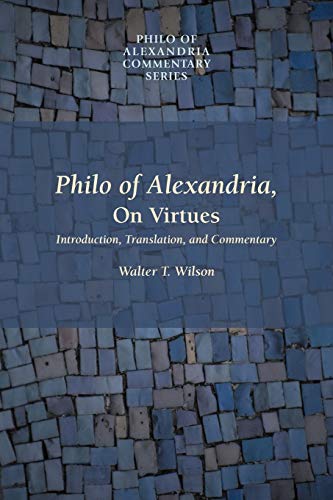 Philo of Alexandria, on Virtues (Philo of Alexandria Commentary Series, Band 3)