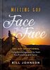 Meeting God Face to Face: Daily Encouragement to Seek His Presence and Favor