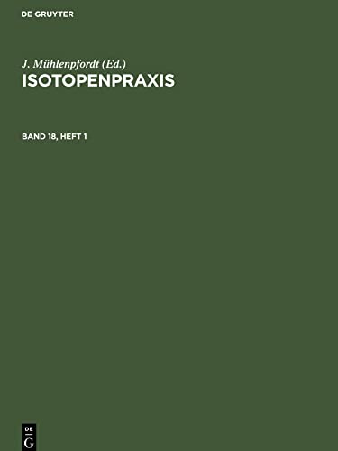 Isotopenpraxis, Band 18, Heft 1, Isotopenpraxis Band 18, Heft 1