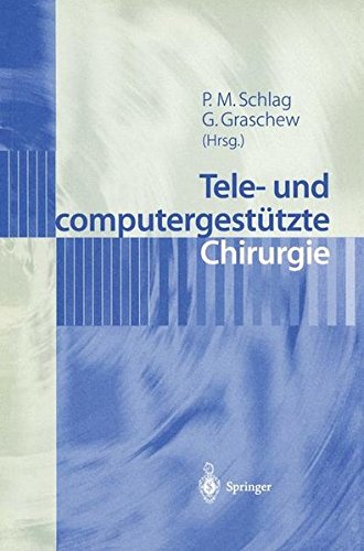 Tele- und Computergestützte Chirurgie (German Edition)