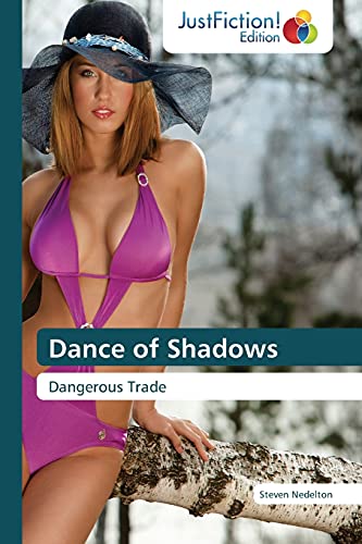 Dance of Shadows: Dangerous Trade
