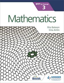 Mathematics for the IB MYP 3: Hodder Education Group